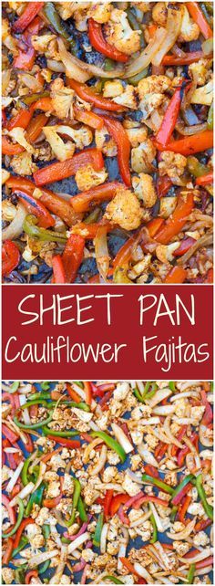 sheet pan cauliflower fajitas with peppers and chicken