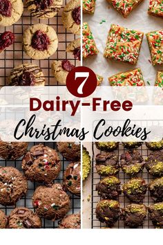 christmas cookies and desserts with the title 7 dairy - free christmas cookies on top