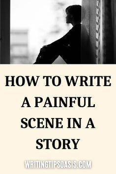 Image of sad girl on windowsill and title of pin which is how to write a painful scene in a story. How To Write A Dream Scene, Writing Inspiration Photography, Writing Thrillers, Bongo Camper, Writing Scenes, Academic Integrity, Creative Writing Exercises, Writer Memes, Personal Essay