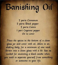 Banishing Oil, Magick Oil, Hoodoo Oils, Wicca Recipes, Candle Magic Spells, Banishing Spell, Hoodoo Spells, Magickal Herbs