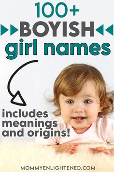 text that reads boyish baby names for girls and picture of baby girl Girl Names Aesthetic, Tomboy Names, Boyish Girl Names, Names Aesthetic, Boyish Girl