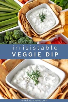 an assortment of veggies and dips in bowls with the words irrisistaable veggie dip