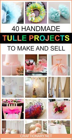 40 handmade tulle projects to make and sell