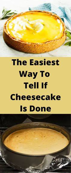 the easy way to tell if cheesecake is done in an oven or stove top