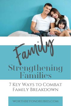 a man and woman sitting on top of a bed with the words family strengthing families