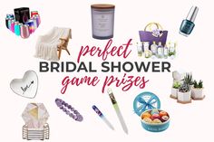 the words perfect bridal shower game prizes surrounded by various items and gifts for brides