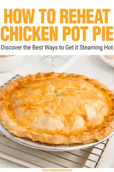 Guide to Reheating Chicken Pot Pie Reheat Chicken, Air Fryer Oven Recipes, Whole Roasted Chicken, Chicken Pie, Air Fryer Recipes Chicken, Pot Pies Recipes, Oven Canning, Chicken Pot Pie Recipes, Cooked Chicken