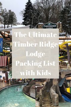 the ultimate timber ridge lodge packing list with kids and tips on what to pack in