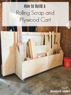 a wooden cart filled with wood planks and text overlay that reads how to build a rolling scrap and plywood cart