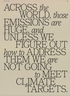 the words across the world, those emissions are huge and unless we figure out how to address them, they are not going to meet climate targets