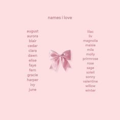 a pink bow with words written in the bottom right corner and on the left side, names i love