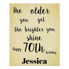 a birthday card with the words,'the older you get the brighter you shine happy 30th