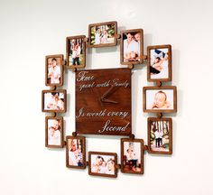 a wooden clock with multiple photos on it's face and the words time spent until family is worth every second