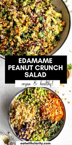 two bowls filled with food and the words edamame peanut crunch salad on top