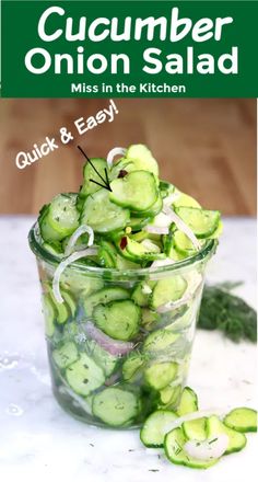 cucumber onion salad in a glass container with the title overlay reads, cucumber onion salad miss in the kitchen quick & easy