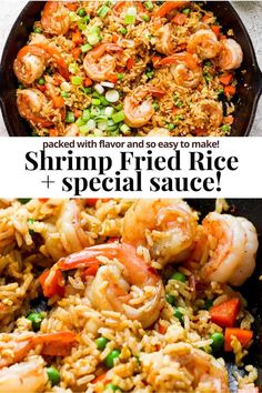 shrimp fried rice and vegetables in a skillet with text overlay that reads, packed with flavor and easy to make shrimp fried rice and special sauce