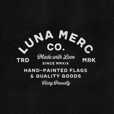 the label for luna merc's hand painted flags and quality goods