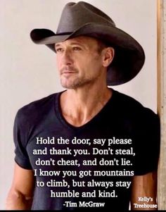 a man wearing a cowboy hat with a quote from tim mcraw on it