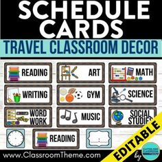 a poster with the words schedule cards for travel classroom decor, including art and music