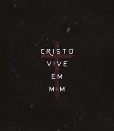 the words cristoo vive em mim on a black background