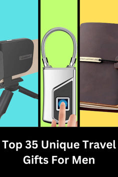 the top 35 unique travel gifts for men