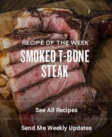 steak on a cutting board with the words recipe of the week smoked t - bone steak see all recipes send me weekly updates