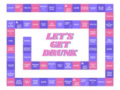 the words let's get drunk are displayed in pink and purple squares