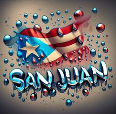 the word san juan painted in water with an american flag on it's side