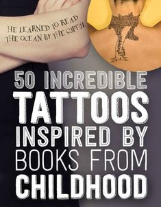 the cover of 50 incredible tattoos inspired by books from childhood