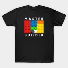 a black t - shirt with the words master builder in lego blocks on it's chest