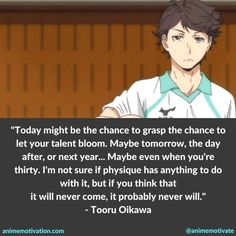 an anime quote that reads today might be the chance to grasp the chance to let your talent bloom maybe tomorrow