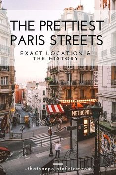 the prettiest paris streets exact location and the history by thane point view