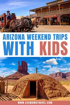 the arizona weekend trip with kids is an easy and fun way to get around town