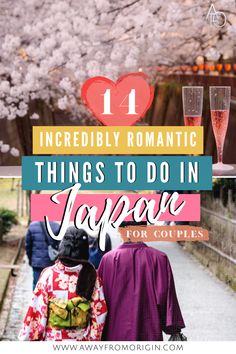 Champagne glasses and cherry blossoms at the top, and a couple in kimono on the bottom of the photo. Romantic Activities, Activities For Couples, Couples Things To Do, Things To Do In Japan, Best Places To Propose, Honeymoon Tips, Places In Tokyo