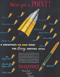 an advertisement for sheafer's gold point pens with the words, we've got a point