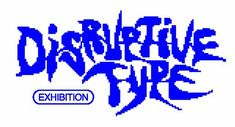 the logo for an exhibition with blue letters and black font on white paper that says,'darkwave type exhibition '