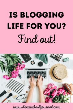 the words is blogging life for you? find out