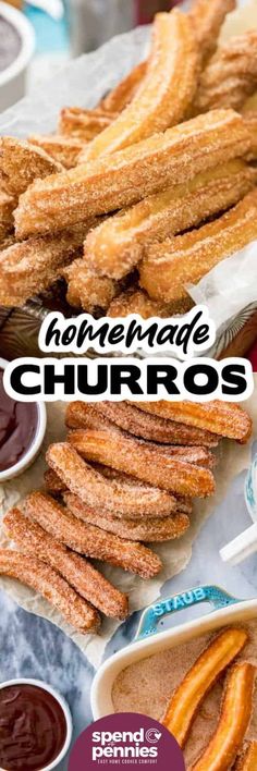 homemade churros with dipping sauce on the side and text overlay that reads homemade churros