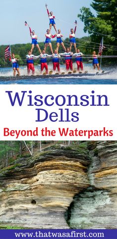 wisconsin dells beyond the waterparks with text overlay that reads, wisconsin dells beyond the waterparks