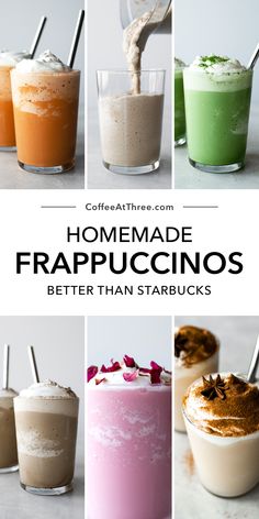 different types of beverages with text overlay that reads homemade frappucciinos better than starbucks