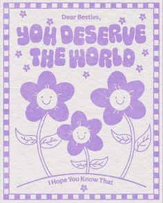 Motivational quote "you deserve the world", purple aesthetic Printable Wall Collage, Photo Polaroid, Pastel Poster, Bedroom Wall Collage, Pastel Walls, I Hope You Know, Danish Pastel, Tapeta Pro Iphone, Picture Collage Wall