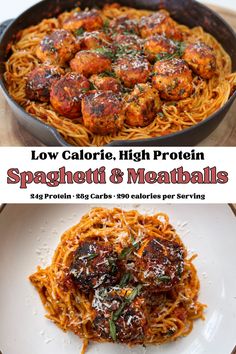 spaghetti and meatballs in a skillet with the words low calories high protein spaghetti and meatballs