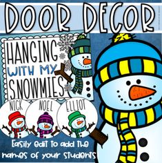 a snowman is standing in front of a door with the words hanging on it