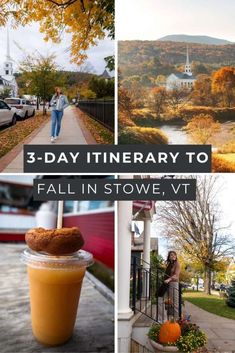 fall in stowe, vermont with the words 3 day itinerary to fall in stowe