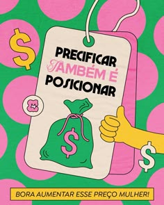 a poster with a hand holding a money bag in front of it and the words prediccar ambiem e posicolar