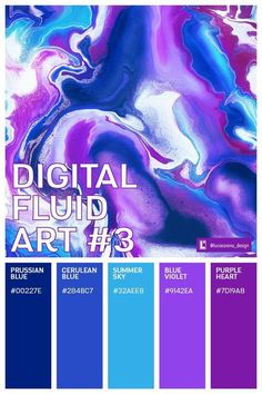 the color scheme for digital fluid art 3 is shown in shades of blue and purple