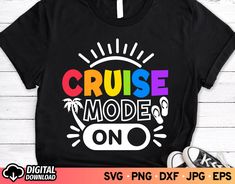 the cruise mode is on t - shirt design with an image of a boat and palm trees