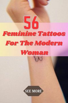 a woman's arm with the words 50 feminine tattoos for the modern woman