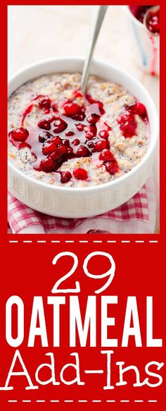 oatmeal with cranberries in a bowl and the words 20 oatmeal add - ins