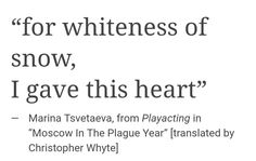 a quote from the poem for whiteness of snow, i gave this heart